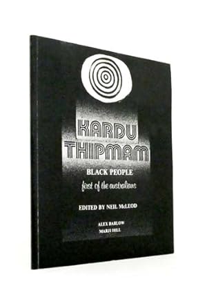 Image du vendeur pour Kardu Thipmam Black People: First of the Australians mis en vente par Adelaide Booksellers