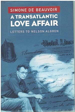 Seller image for A TRANSATLANTIC LOVE AFFAIR Letters to Nelson Algren for sale by Books on the Boulevard