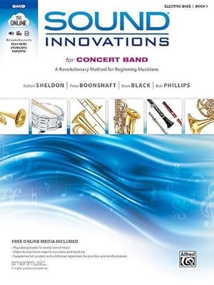 Seller image for Sound Innovations for Concert Band, Bk 1 : A Revolutionary Method for Beginning Musicians (Electric Bass), Book & Online Media for sale by AHA-BUCH GmbH