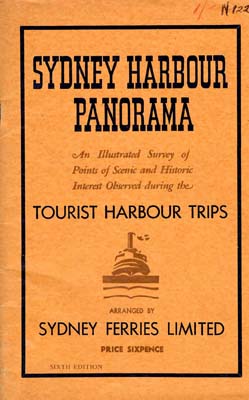 Image du vendeur pour Sydney Harbour Panorama, as observed during the Tourist Harbour Trip arranged by Sydney Ferries Limited. Being a brief account of all points of historic or scenic interest. . mis en vente par Berkelouw Rare Books