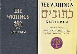 The Writings-Kethubim: A New Translation of the Holy Scriptures According to the Traditional Hebr...