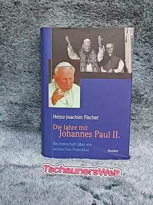 Seller image for Die Jahre mit Johannes Paul II. : Rechenschaft ber ein politisches Pontifikat. for sale by TschaunersWelt