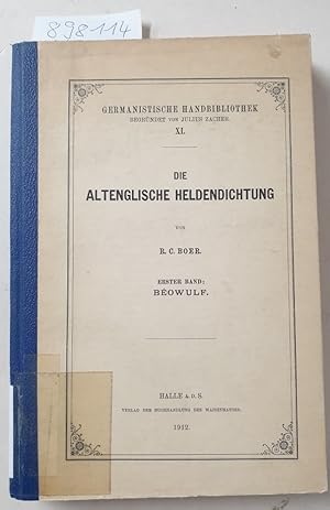 Bild des Verkufers fr Die Altenglische Heldendichtung : Erster Band : Beowulf. Germanistische Handbibliothek, begr. v. Julius Zacher, XI) zum Verkauf von Versand-Antiquariat Konrad von Agris e.K.