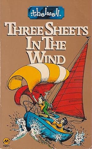 Seller image for THREE SHEETS IN THE WIND - Thelwell's Manual of Sailing for sale by Jean-Louis Boglio Maritime Books
