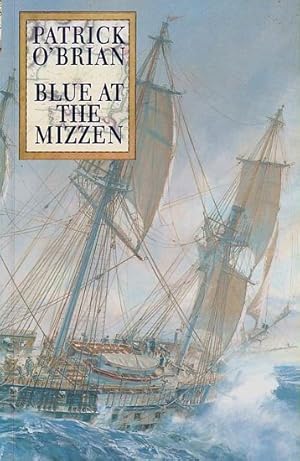 Seller image for BLUE AT THE MIZZEN for sale by Jean-Louis Boglio Maritime Books