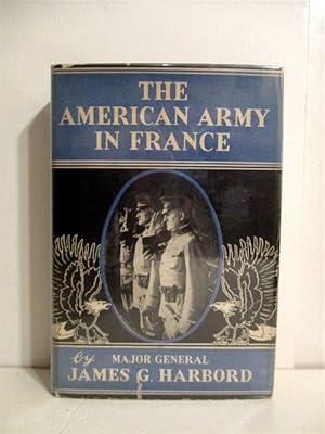 American Army in France 1917-1919.