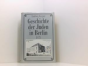 Bild des Verkufers fr Geschichte der Juden in Berlin. Ludwig Geiger zum Verkauf von Book Broker
