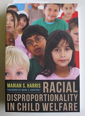 Racial Disproportionality in Child Welfare