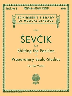 Imagen del vendedor de Shifting the Position And Preparatory Scale Studies, Op. 8 a la venta por GreatBookPrices