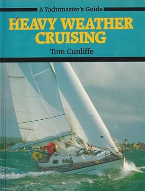 Seller image for HEAVY WEATHER CRUISING for sale by Jean-Louis Boglio Maritime Books