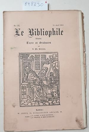 Seller image for Le Bibliophile : No. IX : 15 Avril 1862 : for sale by Versand-Antiquariat Konrad von Agris e.K.