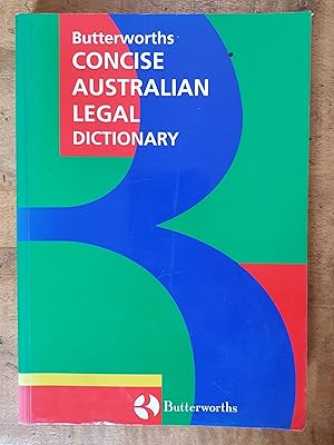 BUTTERWORTHS CONCISE AUSTRALIAN LEGAL DICTIONARY