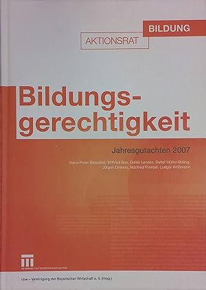 Seller image for Bildungsgerechtigkeit - Jahresgutachten 2007 Aktionsrat-Bildung for sale by books4less (Versandantiquariat Petra Gros GmbH & Co. KG)