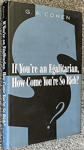 If You're an Egalitarian, How Come You're so Rich?