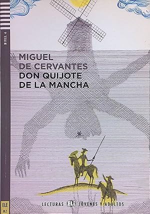 Bild des Verkufers fr Don Quijote de la Mancha Lecturas Jvenes y Adultos, Nivel 4 zum Verkauf von books4less (Versandantiquariat Petra Gros GmbH & Co. KG)