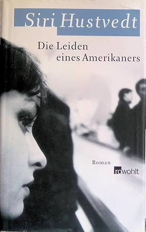 Bild des Verkufers fr Die Leiden eines Amerikaners : Roman. zum Verkauf von books4less (Versandantiquariat Petra Gros GmbH & Co. KG)