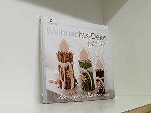 Imagen del vendedor de Weihnachts-Deko NATUR: Ideen zum Selbermachen Ideen zum Selbermachen a la venta por Book Broker