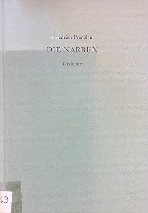 Bild des Verkufers fr Die Narben : Gedichte. zum Verkauf von books4less (Versandantiquariat Petra Gros GmbH & Co. KG)