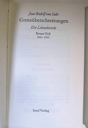 Imagen del vendedor de Grenzberschreitungen : Ein Lebensbericht. 1. Teil 1901-1939. a la venta por books4less (Versandantiquariat Petra Gros GmbH & Co. KG)