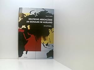 Bild des Verkufers fr Deutsche Abschlsse an Schulen im Ausland: Ein Leitfaden [ein Leitfaden] zum Verkauf von Book Broker