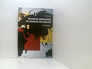 Immagine del venditore per Deutsche Abschlsse an Schulen im Ausland: Ein Leitfaden [ein Leitfaden] venduto da Book Broker