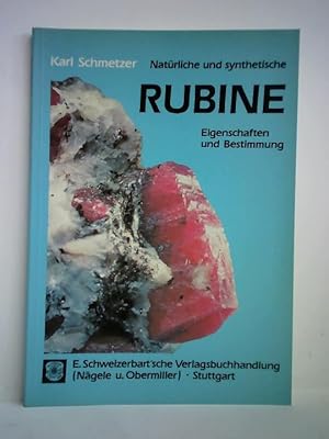 Imagen del vendedor de Natrliche und synthetische Rubine. Eigenschaften und Bestimmung a la venta por Celler Versandantiquariat