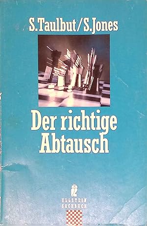 Seller image for Der richtige Abtausch. Ullstein ; Nr. 34901 : Ullstein-Sachbuch for sale by books4less (Versandantiquariat Petra Gros GmbH & Co. KG)