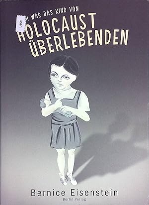 Seller image for Ich war das Kind von Holocaustberlebenden. Dt. von Henriette Heise for sale by books4less (Versandantiquariat Petra Gros GmbH & Co. KG)