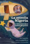 Imagen del vendedor de La Estrella Nigeria y otros cuentos sobre adopcin a la venta por AG Library