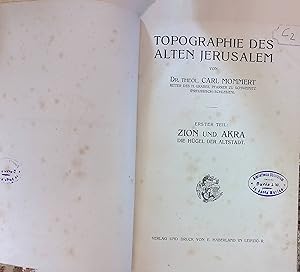 Seller image for Topographie des Alten Jerusalem, Teil I: Zion und Akra: Die Hgel der Altstadt for sale by books4less (Versandantiquariat Petra Gros GmbH & Co. KG)