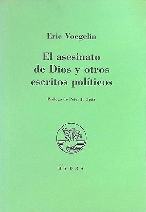 Immagine del venditore per El Asesinato De Dios Y Otros Escritos Politicos venduto da books4less (Versandantiquariat Petra Gros GmbH & Co. KG)