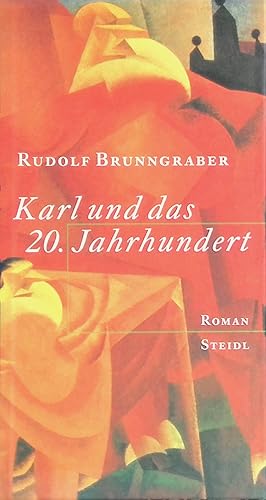 Image du vendeur pour Karl und das zwanzigste Jahrhundert : Roman. Bibliothek der Romane ; Bd. 11 mis en vente par books4less (Versandantiquariat Petra Gros GmbH & Co. KG)