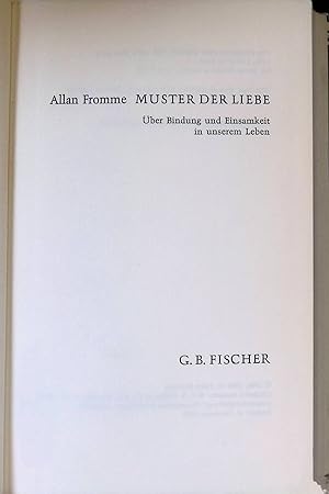 Bild des Verkufers fr Muster der Liebe : ber Bindung und Einsamkeit in unserem Leben. zum Verkauf von books4less (Versandantiquariat Petra Gros GmbH & Co. KG)