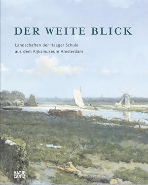 Bild des Verkufers fr Der weite Blick: Landschaften der Haager Schule aus dem Rijksmuseum Amsterdam zum Verkauf von Studibuch