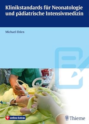 Seller image for Klinikstandards fr Neonatologie und pdiatrische Intensivmedizin for sale by Studibuch
