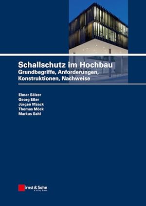 Seller image for Schallschutz im Hochbau: Grundbegriffe, Anforderungen, Konstruktionen, Nachweise for sale by Studibuch