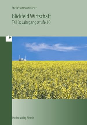 Seller image for Blickfeld Wirtschaft, Ausgabe Bayern, Tl.3, Jahrgangsstufe 10 for sale by Studibuch