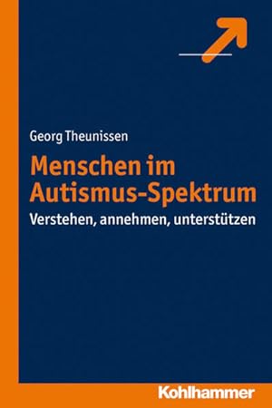 Bild des Verkufers fr Menschen im Autismus-Spektrum: Verstehen, annehmen, untersttzen zum Verkauf von Studibuch