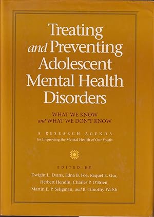 Bild des Verkufers fr Treating And Preventing Adolescent Mental Health Disorders zum Verkauf von Jonathan Grobe Books