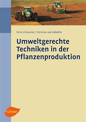 Seller image for Umweltgerechte Techniken in der Pflanzenproduktion for sale by Studibuch