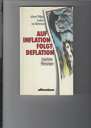 Immagine del venditore per Auf Inflation folgt Deflation. Unerhrte Warnungen. venduto da Antiquariat Frank Dahms