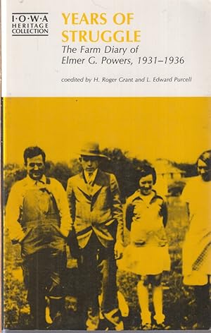 Bild des Verkufers fr Years Of Struggle: The Farm Diary Of Elmer G. Powers zum Verkauf von Jonathan Grobe Books