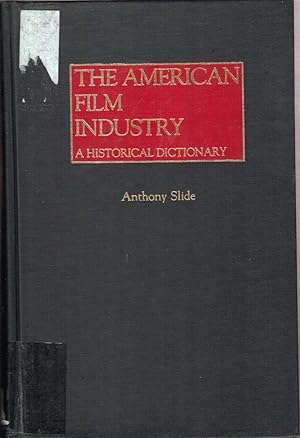 Image du vendeur pour The American Film Industry: a Historical Dictionary mis en vente par Jonathan Grobe Books