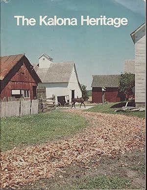 Seller image for The Kalona Heritage for sale by Jonathan Grobe Books