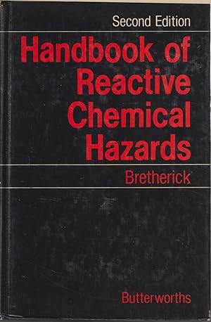 Image du vendeur pour Handbook Of Reactive Chemical Hazards : An Indexed Guide To Published Data mis en vente par Jonathan Grobe Books