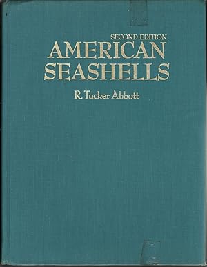 Bild des Verkufers fr American Seashells; The Marine Molluska of the Atlantic and Pacific Coasts of North America zum Verkauf von Jonathan Grobe Books