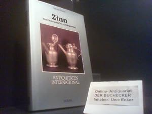 Zinn : vom Mittelalter bis zur Gegenwart. Gabriele Sterner. [Hrsg.: Albrecht Bangert. Fotos: Jacq...