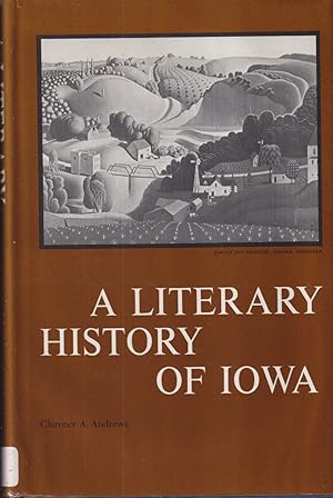 Seller image for A Literary History of Iowa for sale by Jonathan Grobe Books