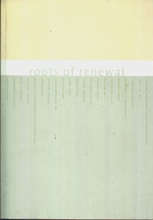Bild des Verkufers fr Roots of Renewal: an Exhibition and Community Partnership Grinnell, Iowa 2003 zum Verkauf von Jonathan Grobe Books