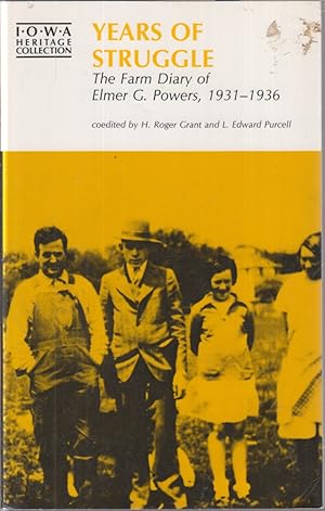 Seller image for Years Of Struggle: The Farm Diary Of Elmer G. Powers for sale by Jonathan Grobe Books